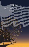 1814: by Dawn's Early Light (eBook, ePUB) 1814: by Dawn's Early Light (eBook, ePUB)