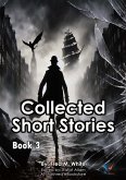 Collected Short Stories - Book3 (eBook, ePUB) Collected Short Stories - Book3 (eBook, ePUB)