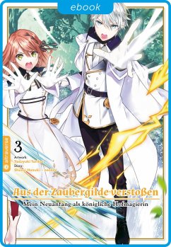Cover Aus der Zaubergilde verstoßen - Mein Neuanfang als königliche Hofmagierin 03 (eBook, ePUB)