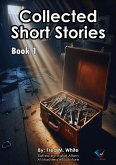 Collected Short Stories - Book1 (eBook, ePUB) Collected Short Stories - Book1 (eBook, ePUB)