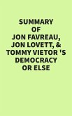 Summary of Jon Favreau, Jon Lovett & Tommy Vietor's Democracy or Else (eBook, ePUB)