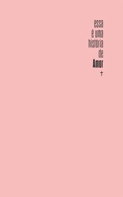 Cover Bíblia Slim NVI, Rosa, Luxo, Esta é uma história de amor (eBook, ePUB)