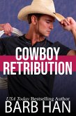 Cowboy Retribution (Cowboys of Cattle Cove, #3) (eBook, ePUB) Cowboy Retribution (Cowboys of Cattle Cove, #3) (eBook, ePUB)