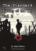 The Standard History of The War, Vol 2 (eBook, ePUB) The Standard History of The War, Vol 2 (eBook, ePUB)