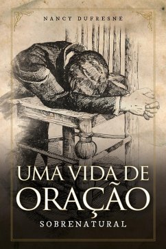 Cover Uma Vida de Oração Sobrenatural (eBook, ePUB)