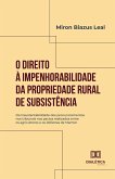 O Direito à Impenhorabilidade da Propriedade Rural de Subsistência (eBook, ePUB)