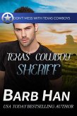 Texas Cowboy Sheriff (Don't Mess With Texas Cowboys, #8) (eBook, ePUB) Texas Cowboy Sheriff (Don't Mess With Texas Cowboys, #8) (eBook, ePUB)