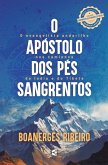 O apóstolo dos pés sangrentos (eBook, ePUB)