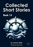 Collected Short Stories - Book14 (eBook, ePUB) Collected Short Stories - Book14 (eBook, ePUB)