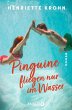 Pinguine fliegen nur im Wasser (eBook,... - Bild 1