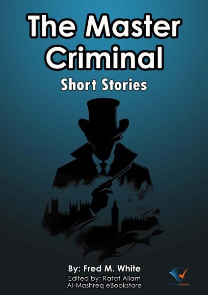 The Master Criminal (eBook, ePUB) The Master Criminal (eBook, ePUB)