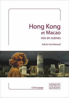 Cover Hong Kong et Macao mis en scènes (eBook, ePUB)