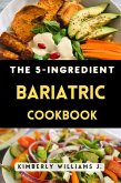 The 5-Ingredient Bariatric Cookbook (eBook, ePUB)