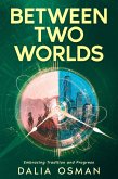 Between Two Worlds (eBook, ePUB)