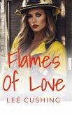 Flames Of Love (Girls Kissing Girls, #23) (eBook, ePUB) Flames Of Love (Girls Kissing Girls, #23) (eBook, ePUB)