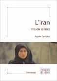 L'Iran mis en scènes (eBook, ePUB) L'Iran mis en scènes (eBook, ePUB)