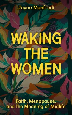 Waking the Women (eBook, ePUB) - Manfredi, Jayne