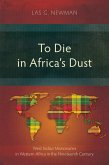 To Die in Africa's Dust (eBook, ePUB) To Die in Africa's Dust (eBook, ePUB)