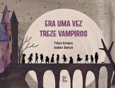Era uma vez treze vampiros (eBook, ePUB) Era uma vez treze vampiros (eBook, ePUB)