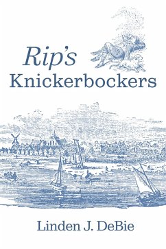 Rip's Knickerbockers (eBook, ePUB) Rip's Knickerbockers (eBook, ePUB)
