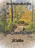 The Sacred Woods (Landow Creek, #2) (eBook, ePUB) The Sacred Woods (Landow Creek, #2) (eBook, ePUB)