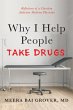 Why I Help People Take Drugs (eBook,... - Bild 1