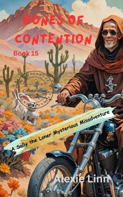 Bones of Contention (Sally the Loner, #15) (eBook, ePUB) - Linn, Alexie