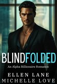 Blindfolded: An Alpha Billionaire Romance (Billionaire Boss Series, #7) (eBook, ePUB)