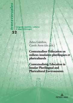 Contextualiser l'éducation en milieux insulaires plurilingues et pluriculturels Contextualising Education in Insular Plurilingual and Pluricultural Environments (eBook, ePUB)