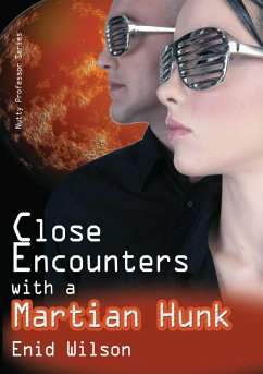 Close Encounters with a Martian Hunk (Romantic Science Fiction) (eBook, ePUB) - Wilson, Enid