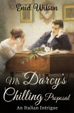 Mr Darcy's Chilling Proposal (eBook, ePUB) Mr Darcy's Chilling Proposal (eBook, ePUB)