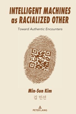 Cover Intelligent Machines as Racialized Other (eBook, ePUB)