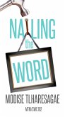 Nailing The Word (eBook, ePUB) Nailing The Word (eBook, ePUB)