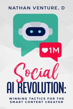 Social AI Revolution (eBook, ePUB) - Venture, Nathan D