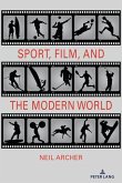 Sport, Film, and the Modern World (eBook, PDF)