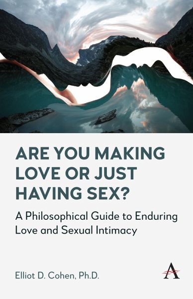 Are You Making Love or Just Having Sex? (eBook, ePUB) Are You Making Love or Just Having Sex? (eBook, ePUB)