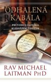 Odhalená Kabala - Pruvodce cloveka klidnejSím zivotem (eBook, ePUB) Odhalená Kabala - Pruvodce cloveka klidnejSím zivotem (eBook, ePUB)
