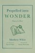 Propelled into Wonder (eBook, ePUB) - Bild 1