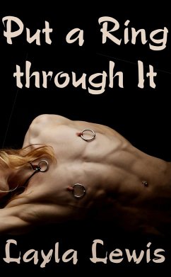 Cover Put a Ring through It (a piercing BDSM erotica) (eBook, ePUB)