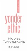 Yonder Ethic (Christian Principles, #8) (eBook, ePUB) Yonder Ethic (Christian Principles, #8) (eBook, ePUB)