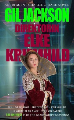 Cover Direktorin Elke Kriemhild (An FBI Agent Charlie O'Hare Novel, #3) (eBook, ePUB)