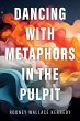 Dancing with Metaphors in the Pulpit... - Bild 1