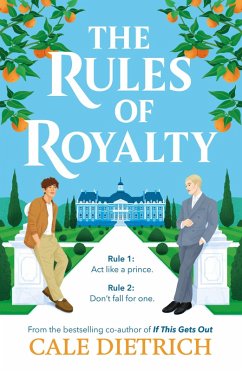 The Rules of Royalty (eBook, ePUB) - Dietrich, Cale