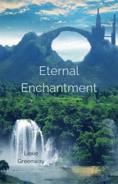 Eternal Enchantment (eBook, ePUB)