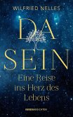 Dasein - Eine Reise ins Herz des Lebens (eBook, ePUB)