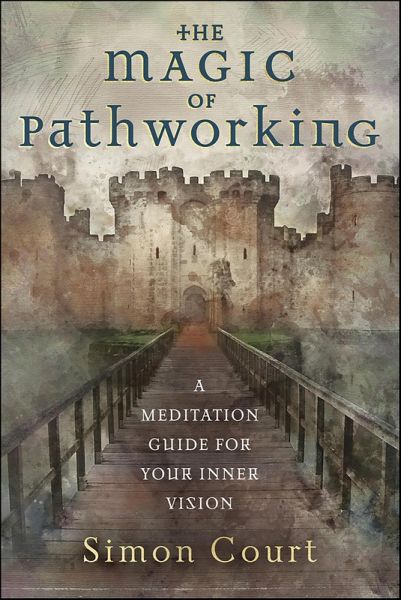 The Magic of Pathworking (eBook, ePUB) The Magic of Pathworking (eBook, ePUB)