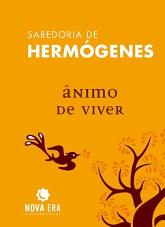 Ânimo de viver (eBook, ePUB) - Hermógenes