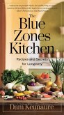The Blue Zones Kitchen: A Guide to Longevity and Vibrant Living (eBook, ePUB) The Blue Zones Kitchen: A Guide to Longevity and Vibrant Living (eBook, ePUB)