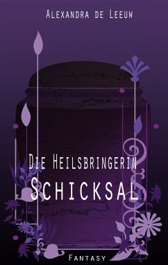 Cover Die Heilsbringerin - Schicksal (eBook, ePUB)