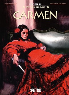 Mythen der Welt: Carmen (eBook, PDF) - Ferry, Luc; Bruneau, Clotilde